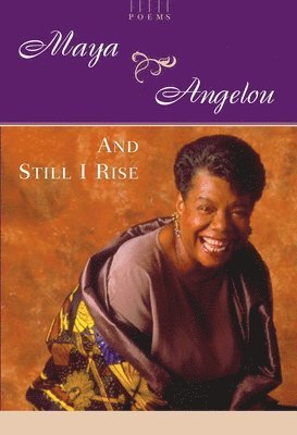 And Still I Rise: A Book of Poems 1