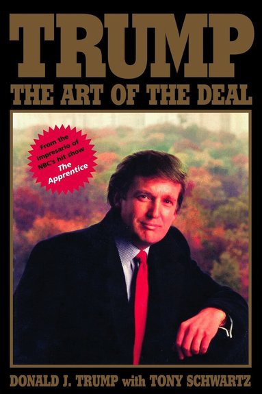 Donald J. Trump, Tony Schwartz - Trump: The Art of the Deal, Inbunden