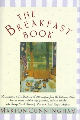 bokomslag The Breakfast Book: A Cookbook