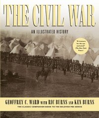 bokomslag The Civil War: An Illustrated History