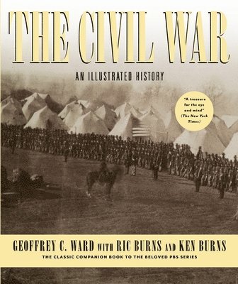 bokomslag The Civil War: An Illustrated History