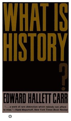 Edward Hallett Carr - What Is History?, Häftad