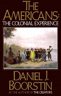 bokomslag Americans: The Colonial Experience