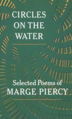 Marge Piercy - Circles on the Water, Häftad