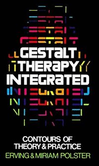 bokomslag Gestalt Therapy Integrated