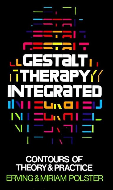 Erving Polster, Miriam Polster - Gestalt Therapy Integrated, Häftad