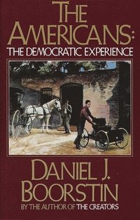 bokomslag The Americans: The Democratic Experience