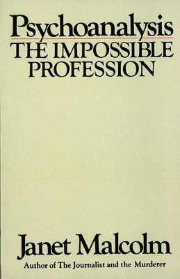 Psychoanalysis: The Impossible Profession 1