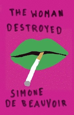 Simone de Beauvoir - The Woman Destroyed, Häftad
