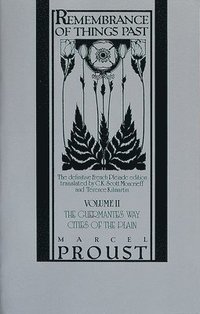 bokomslag Remembrance of Things Past, Volume II: The Guermantes Way & Cities of the Plain