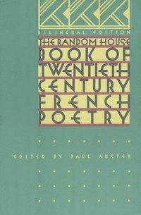 bokomslag The Random House Book of 20th Century French Poetry