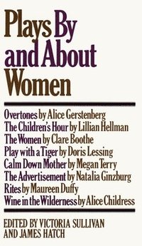 bokomslag Plays by and about Women