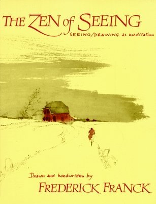 bokomslag Zen of Seeing