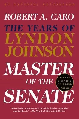 Robert A. Caro - Master of the Senate (Pulitzer Prize Winner), Häftad