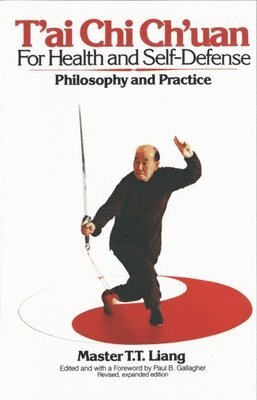 bokomslag T'Ai Chi Ch'uan for Health and Self-Defense
