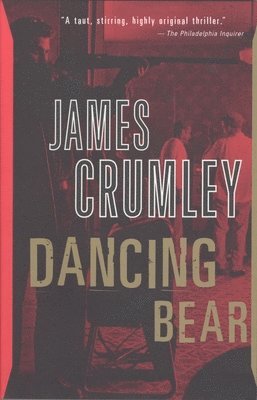 James Crumley - Dancing Bear, Häftad