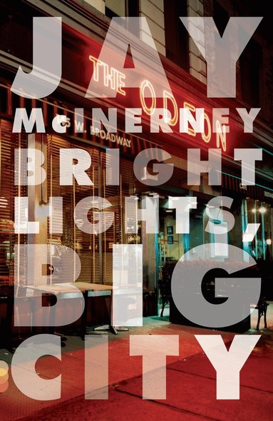 Jay McInerney - Bright Lights, Big City, Häftad