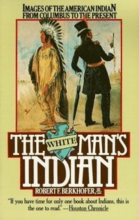 bokomslag White Man's Indian