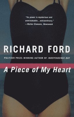 Richard Ford - A Piece of My Heart, Häftad