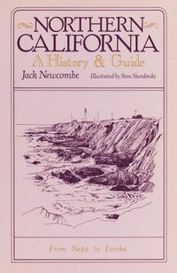 bokomslag Northern California: A History and Guide - From Napa to Eureka