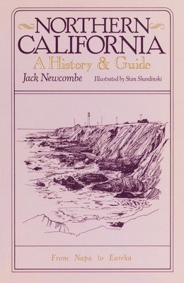 bokomslag Northern California: A History and Guide - From Napa to Eureka