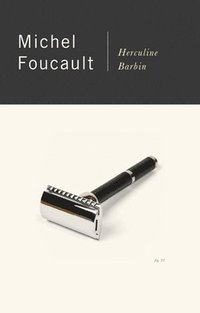 bokomslag Herculine Barbin: Being the Recently Discovered Memoirs of a Nineteenth-Century French Hermaphrodite