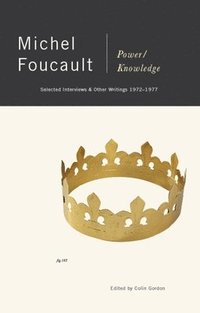 bokomslag Power/Knowledge: Selected Interviews and Other Writings, 1972-1977