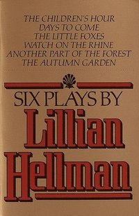bokomslag Six Plays by Lillian Hellman