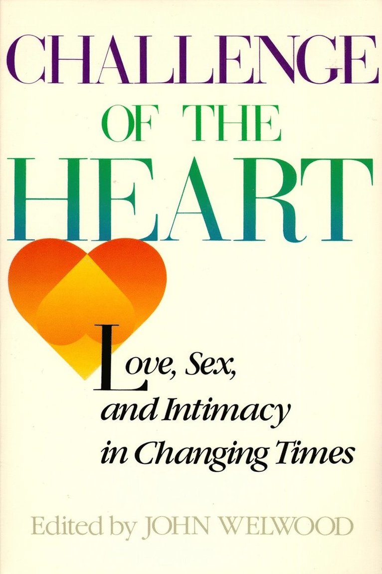 John Welwood - Challenge of the Heart, Häftad