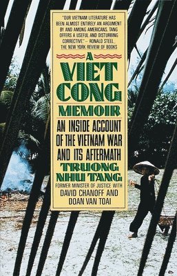 A Vietcong Memoir: An Inside Account of the Vietnam War and Its Aftermath 1