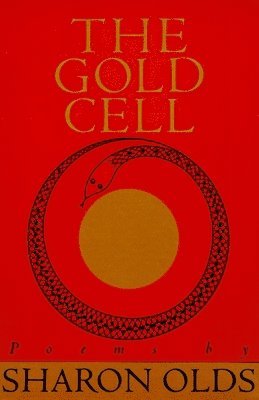 Sharon Olds - Gold Cell, Häftad