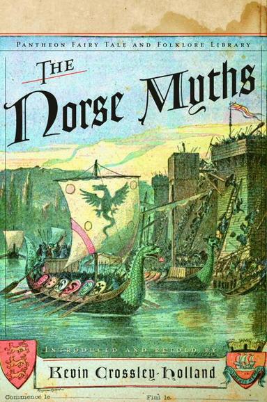 Kevin Crossley-Holland - Norse Myths, Häftad