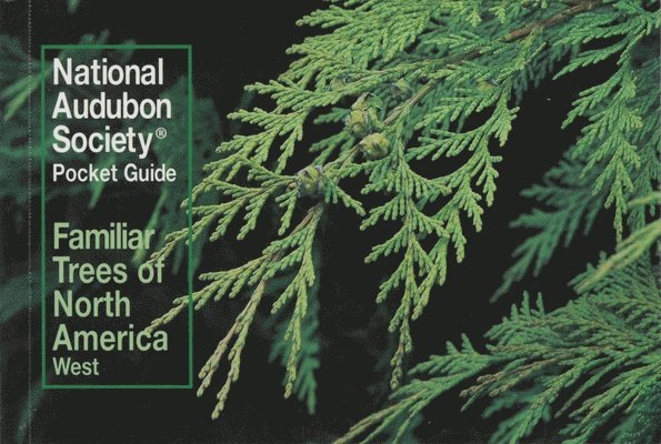 National Audubon Society - National Audubon Society Pocket Guide to Familiar Trees, Häftad