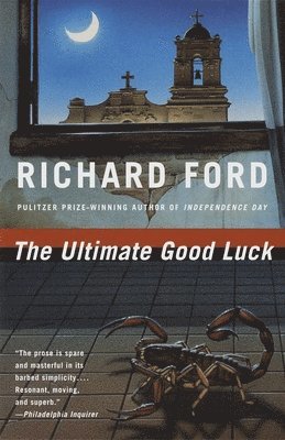 Richard Ford - The Ultimate Good Luck, Häftad