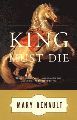 bokomslag The King Must Die