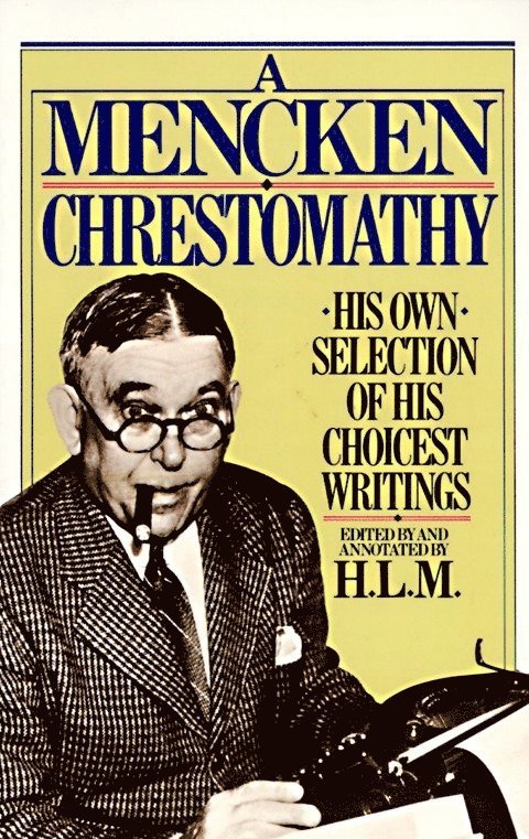 A Mencken Chrestomathy 1