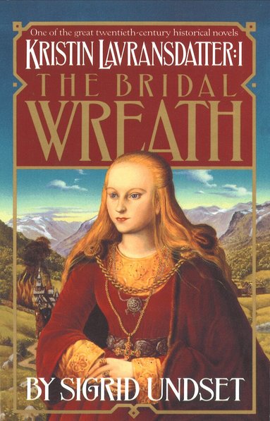 Sigrid Undset - Bridal Wreath, Häftad