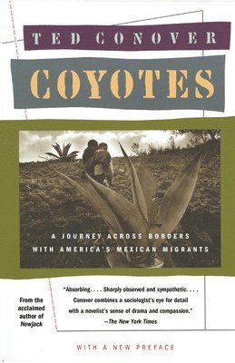 bokomslag Coyotes: A Journey Across Borders With America's Mexican Migrants