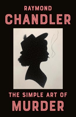 bokomslag The Simple Art of Murder