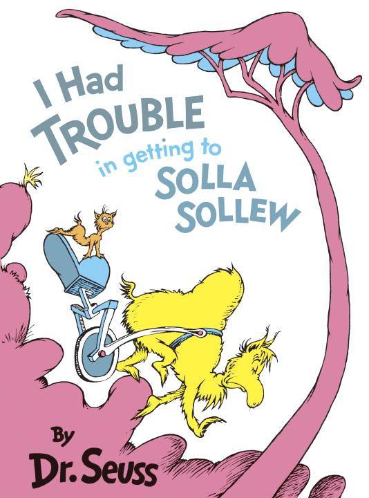 I Had Trouble In Getting To Solla Sollew 1