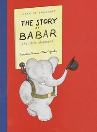 bokomslag The Story of Babar: The Little Elephant
