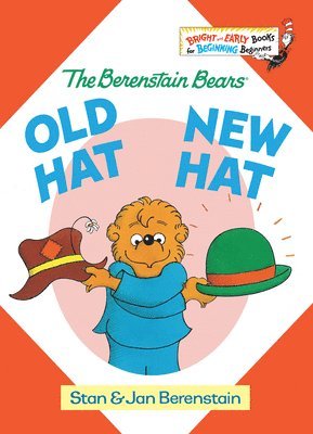 Stan Berenstain, Jan Berenstain - Old Hat New Hat, Inbunden