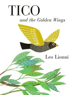 Leo Lionni - Tico and the Golden Wings, Inbunden