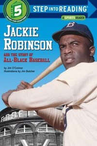 bokomslag Jackie Robinson and the Story of All Black Baseball