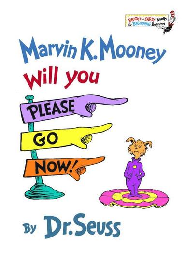 bokomslag Marvin K. Mooney, Will You Please Go Now!
