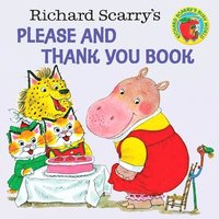 bokomslag Richard Scarry's Please and Thank You Book