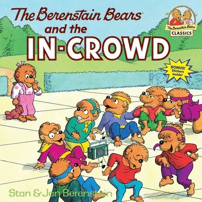 The Berenstain Bears and the In-Crowd 1