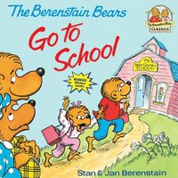 bokomslag The Berenstain Bears Go to School