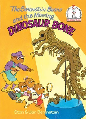 Stan Berenstain, Jan Berenstain - The Berenstain Bears and the Missing Dinosaur Bone, Inbunden