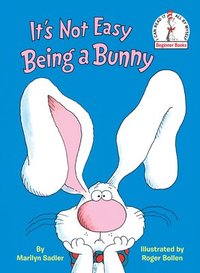 bokomslag It's Not Easy Being a Bunny: An Early Reader Book for Kids